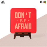 Load image into Gallery viewer, Don't Be Afraid