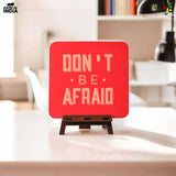 Load image into Gallery viewer, Don't Be Afraid