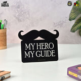 Load image into Gallery viewer, Wooden “My Hero My Guide” Showpiece for Father | Desk Decor Frame | Father’s Day, Birthday Gift for Dad, Papa, Mentor